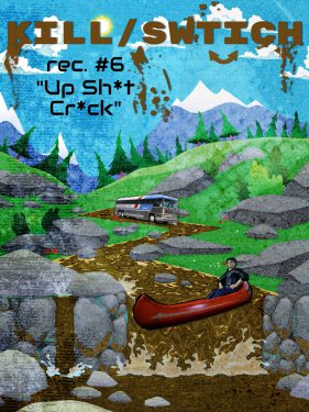 In this pop-art episode art for the Kill/Switch recording 'Up Shit Crick", a Greyhound bus and a man in a canoe both ride down a brown river.